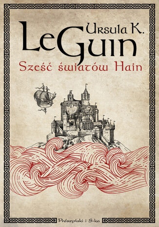 Sześć światów Hain Ursula K.Le Guin - okladka książki