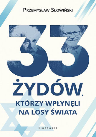 33 Żydów, którzy wpłynęli na losy świata Przemysław Słowiński - okladka książki