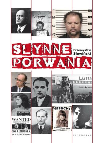 Słynne porwania Przemysław Słowiński - okladka książki