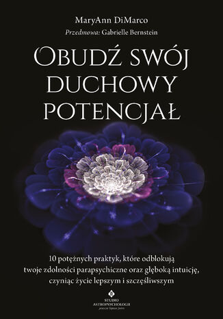 Obudź swój duchowy potencjał MaryAnn DiMarco - okladka książki