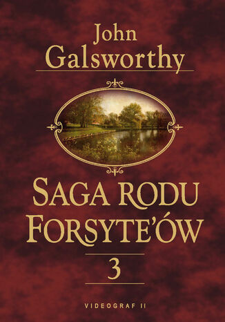 Saga rodu Forsyte\'ów. Tom 3. Przebudzenie. Do wynajęcia John Galsworthy - okladka książki