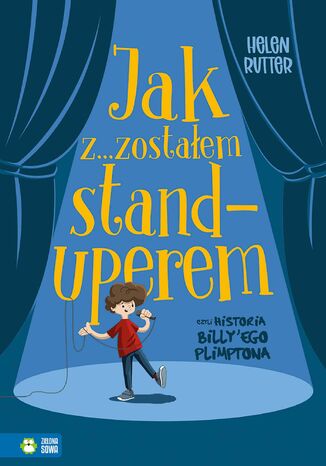 Jak zostałem standuperem, czyli historia Billy'ego Plimptona Helen Rutter - okladka książki