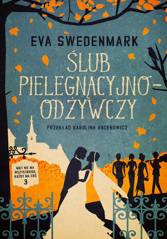 Ślub pielęgnacyjno-odżywczy Eva Swedenmark - okladka książki