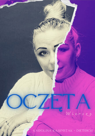 Oczęta Karolina Kasprzak-Dietrich - okladka książki