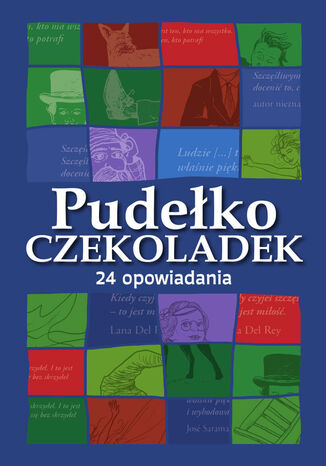 Pudełko czekoladek. 24 opowiadania. Książkowy kalendarz adwentowy Opracowanie zbiorowe - okladka książki