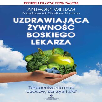 Uzdrawiająca żywność Boskiego lekarza Anthony Wiliam - okladka książki