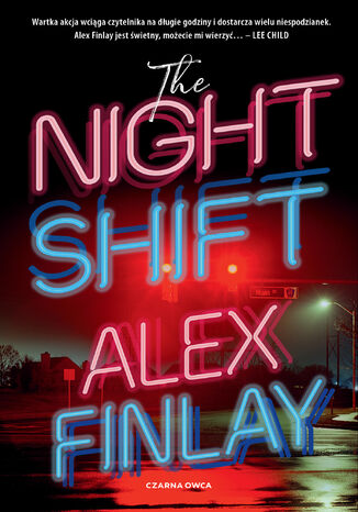 The Night Shift Alex Finlay - okladka książki