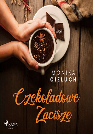 Czekoladowe Zacisze tom 1 Monika Cieluch - okladka książki