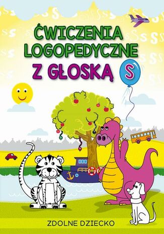 Ćwiczenia logopedyczne z głoską S Małgorzata Zarębska - okladka książki