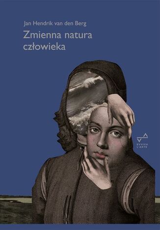 Zmienna natura człowieka Jan Hendrik Van Den Berg - okladka książki