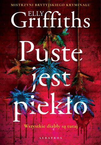 PUSTE JEST PIEKŁO. Kaur Harbinder. Tom 1 Elly Griffiths - okladka książki