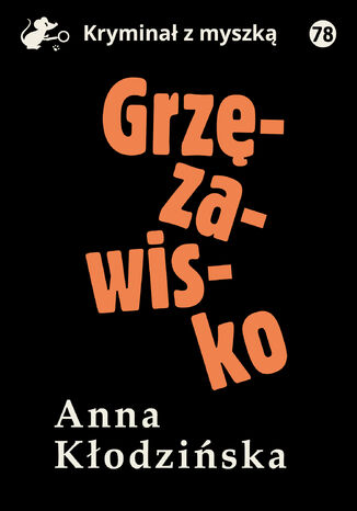 Grzęzawisko Anna Kłodzińska - okladka książki