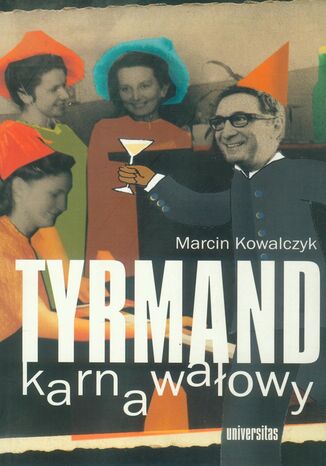 Tyrmand karnawałowy Marcin Kowalczyk - okladka książki