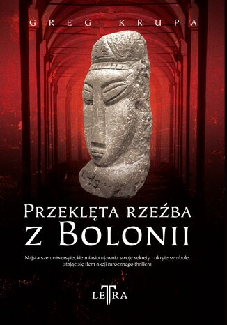 Przeklęta rzeźba z Bolonii Greg Krupa - okladka książki