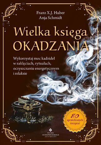 Wielka księga okadzania Franz X. J. Huber - okladka książki