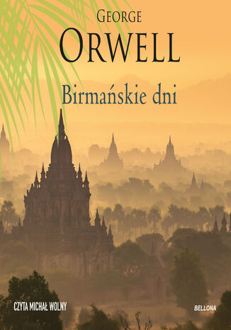 Birmańskie dni George Orwell - okladka książki