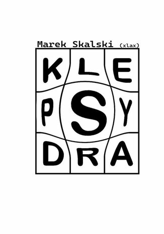 Klepsydra Marek Skalski - okladka książki