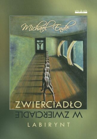 Zwierciadło w zwierciadle Michael Ende - okladka książki