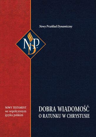 Nowy Testament NPD (drugie wydanie) praca zbiorowa - okladka książki