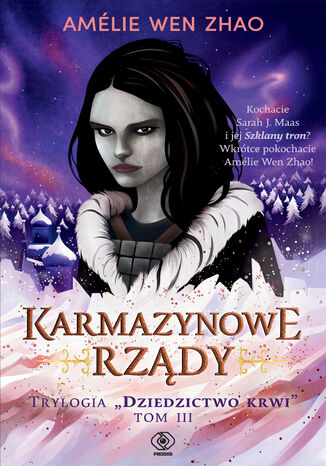 Dziedzictwo krwi (#3). Karmazynowe rządy Amelie Wen Zhao - okladka książki