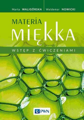 Materia miękka Wstęp z ćwiczeniami Marta Waligórska, Waldemar Nowicki - okladka książki