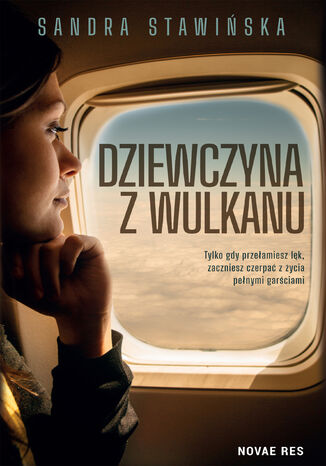 Dziewczyna z wulkanu Sandra Stawińska - okladka książki