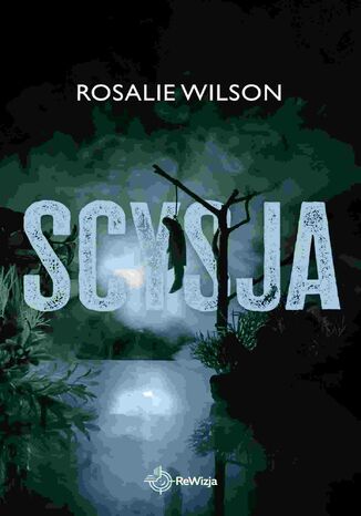 Scysja Rosalie Wilson - okladka książki