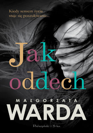 Jak oddech Małgorzata Warda - okladka książki