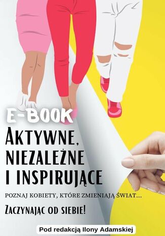 Aktywne. Niezależne i inspirujące Opracowanie zbiorowe - okladka książki