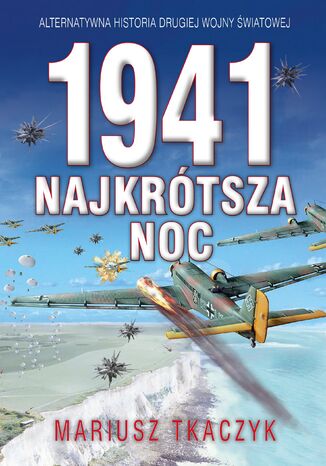 1941 Najkrótsza noc Mariusz Tkaczyk - okladka książki