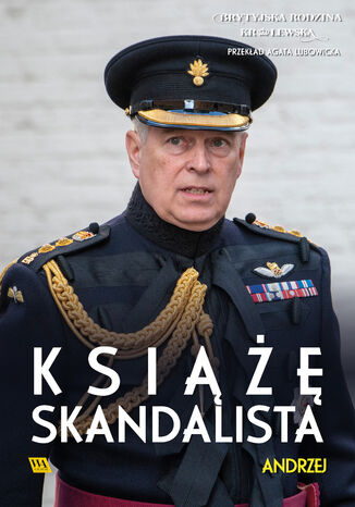 Andrzej. Książę skandalista Zespół autorów - okladka książki