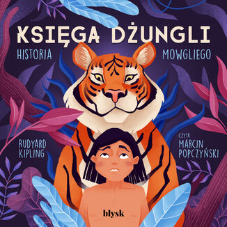 Księga dżungli. Historia Mowgliego Rudyard Kipling - okladka książki