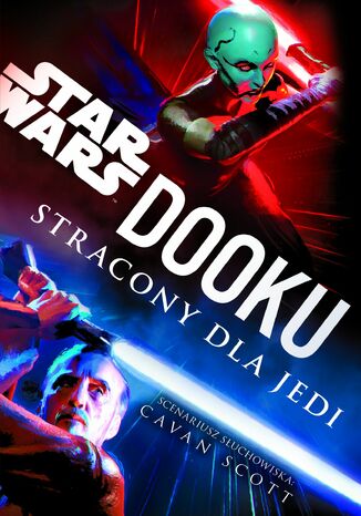 Star Wars. Dooku. Stracony dla Jedi Cavan Scott - okladka książki