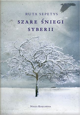 Szare śniegi Syberii Ruta Sepetys - okladka książki