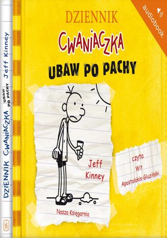 Dziennik cwaniaczka 4. Ubaw po pachy Jeff Kinney - okladka książki