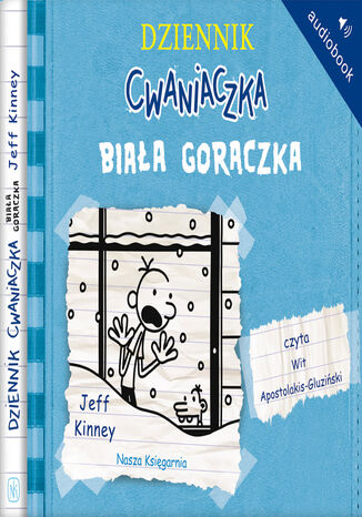 Dziennik cwaniaczka 6. Biała gorączka Jeff Kinney - okladka książki