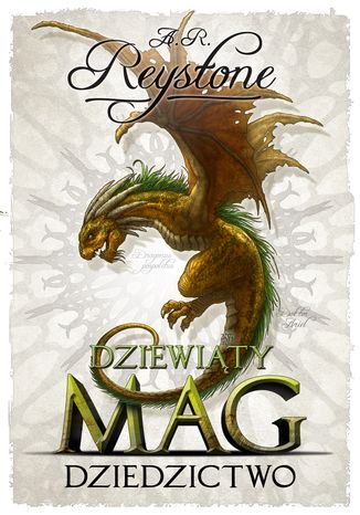 Dziewiąty Mag 3 Dziedzictwo A. R. Reystone - okladka książki