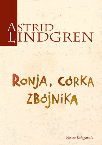 Ronja, córka zbójnika Astrid Lindgren - okladka książki