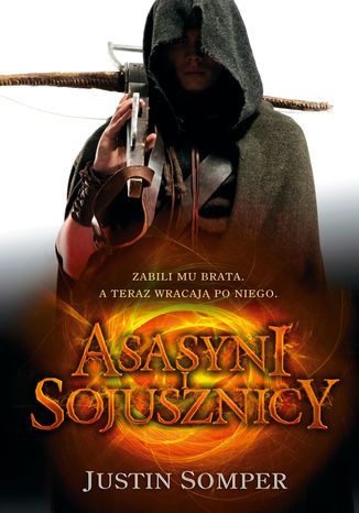 Asasyni i sojusznicy Justin Somper - okladka książki