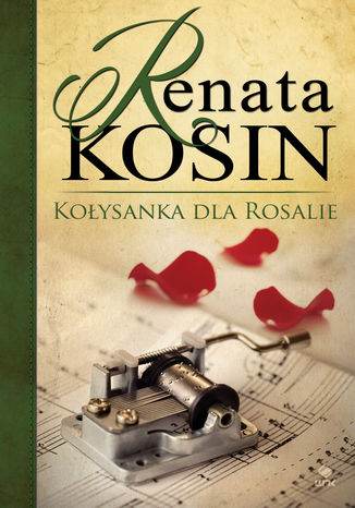 Kołysanka dla Rosalie Renata Kosin - okladka książki