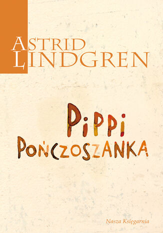 Pippi Pończoszanka Astrid Lindgren - okladka książki