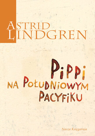 Pippi na Południowym Pacyfiku Astrid Lindgren - okladka książki