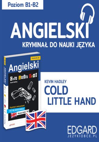 Cold little hand / Zimna rączka. Angielski kryminał językowy Kevin Hadley - okladka książki