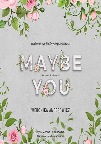 Maybe You. Westwood Academy. Tom 2 Weronika Ancerowicz - okladka książki