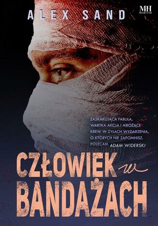 Człowiek w bandażach Alex Sand - okladka książki