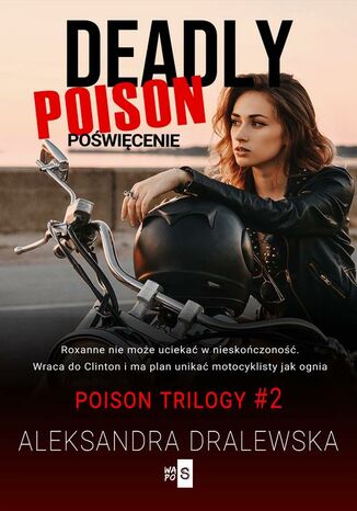 Deadly poison. Poświęcenie. Tom 2 Aleksandra Dralewska - okladka książki