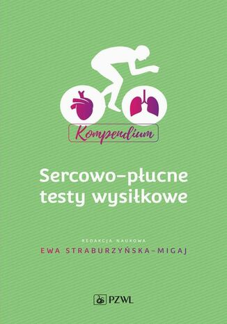 Sercowo-płucne testy wysiłkowe Kompendium Ewa Straburzyńska Migaj - okladka książki