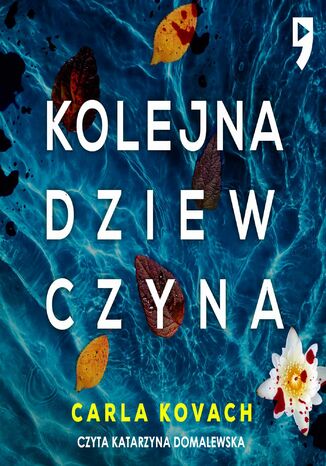 Kolejna dziewczyna. Tom 1 Carla Kovach - okladka książki