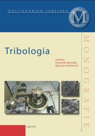 Tribologia Mychajło Paszeczko, Myroslav Kindrachuk (red.) - okladka książki