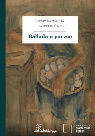 Ballada o paczce Henryka Wanda Łazowertówna - okladka książki